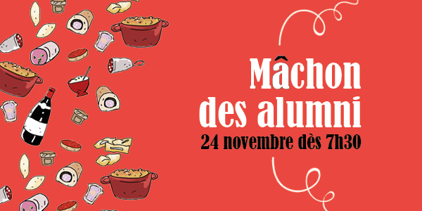 Alumni, retrouvez-vous autour d’un mâchon !